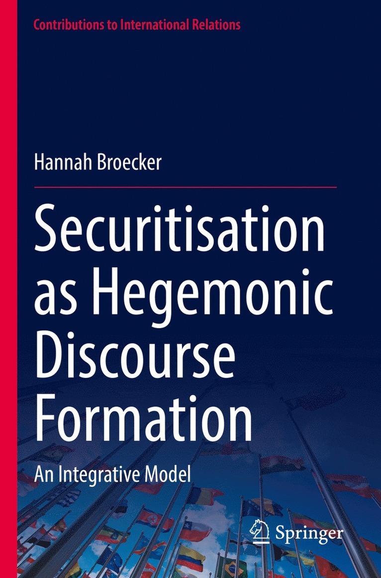 Securitisation as Hegemonic Discourse Formation