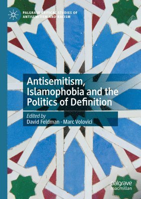 Antisemitism, Islamophobia and the Politics of Definition 1