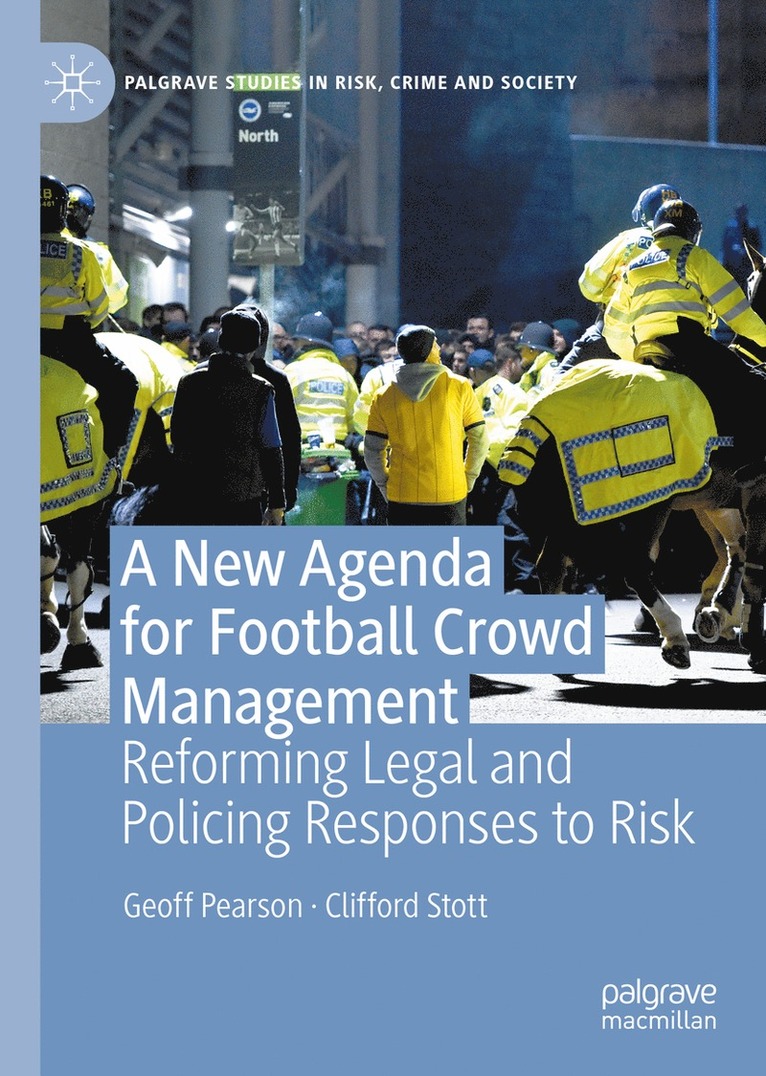 Geoff Pearson, Clifford Stott - New Agenda For Football Crowd Management, Inbunden