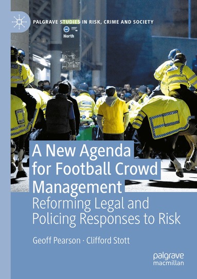 Geoff Pearson, Clifford Stott - New Agenda For Football Crowd Management, Häftad