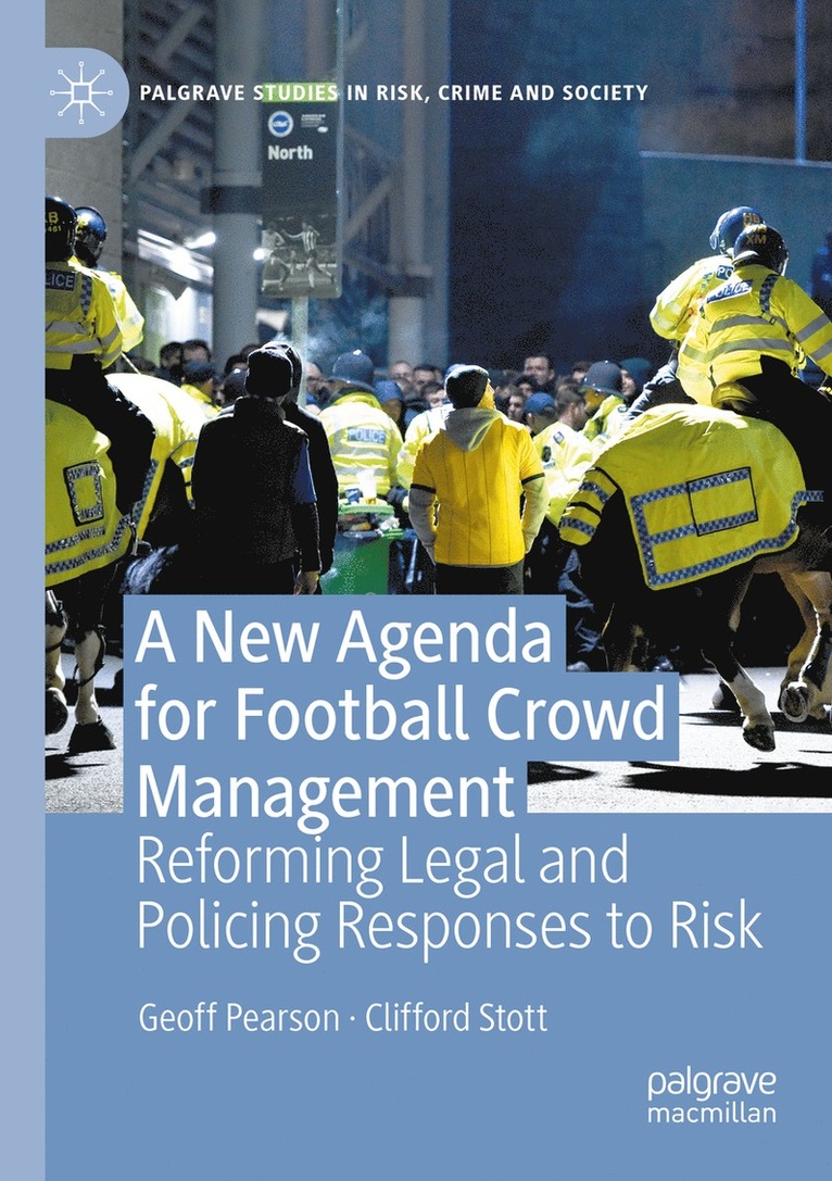 Geoff Pearson, Clifford Stott - New Agenda For Football Crowd Management, Häftad