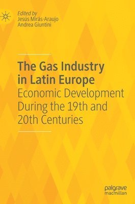 bokomslag Gas Industry in Latin Europe