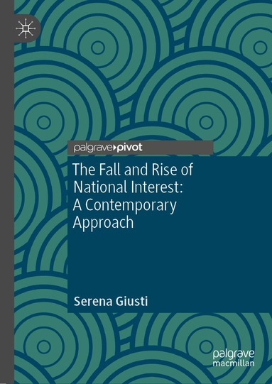 Serena Giusti - Fall and Rise of National Interest, Inbunden
