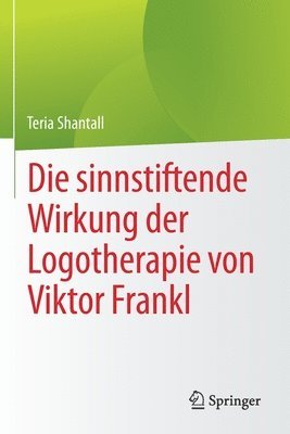 Die sinnstiftende Wirkung der Logotherapie von Vktor Frankl 1