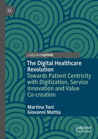 bokomslag The Digital Healthcare Revolution