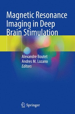 Magnetic Resonance Imaging in Deep Brain Stimulation 1