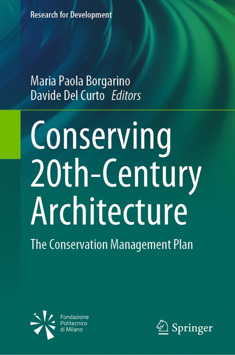 Maria Paola Borgarino, Davide Del Curto, Davide del Curto - Conserving 20th-Century Architecture, Inbunden