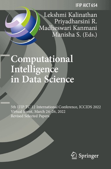 Lekshmi Kalinathan, Priyadharsini R., Madheswari Kanmani, Manisha S. - Computational Intelligence in Data Science, Häftad