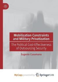 bokomslag Mobilization Constraints and Military Privatization