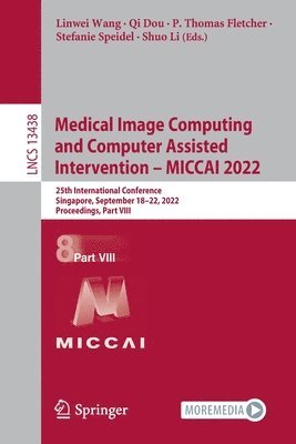bokomslag Medical Image Computing and Computer Assisted Intervention - MICCAI 2022