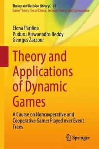 bokomslag Theory and Applications of Dynamic Games