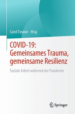 COVID-19: Gemeinsames Trauma, gemeinsame Resilienz 1