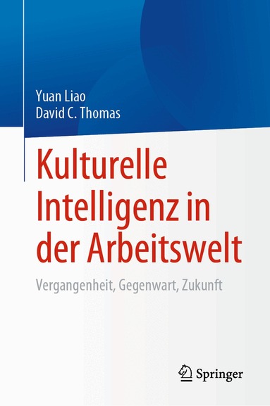 Yuan Liao, David C. Thomas - Kulturelle Intelligenz in der Arbeitswelt, Inbunden