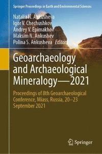 bokomslag Geoarchaeology and Archaeological Mineralogy2021