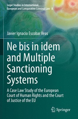 Ne bis in idem and Multiple Sanctioning Systems 1