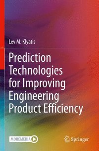 bokomslag Prediction Technologies for Improving Engineering Product Efficiency