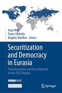 bokomslag Securitization and Democracy in Eurasia
