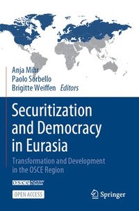 bokomslag Securitization and Democracy in Eurasia