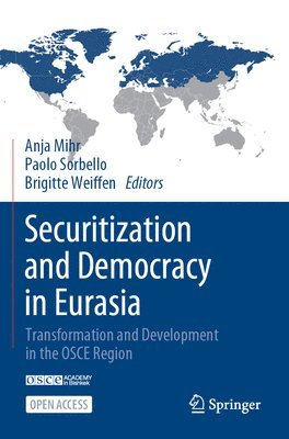 Securitization and Democracy in Eurasia 1