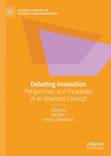 Alf Rehn, Anders Örtenblad - Debating Innovation, Inbunden