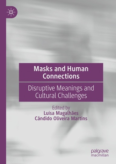 bokomslag Masks and Human Connections