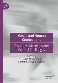 bokomslag Masks and Human Connections