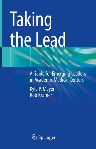 Kyle P. Meyer, Rob Kramer - Taking the Lead, Inbunden