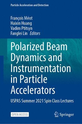 bokomslag Polarized Beam Dynamics and Instrumentation in Particle Accelerators