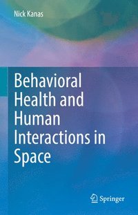 bokomslag Behavioral Health and Human Interactions in Space