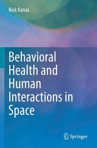 bokomslag Behavioral Health and Human Interactions in Space