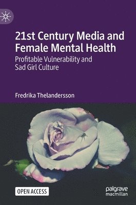 bokomslag 21st Century Media and Female Mental Health