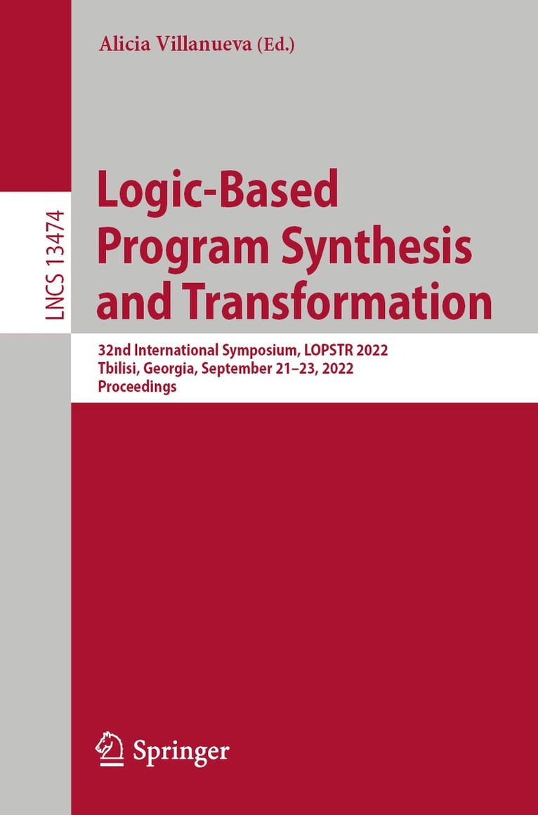 Alicia Villanueva - Logic-Based Program Synthesis and Transformation, Häftad