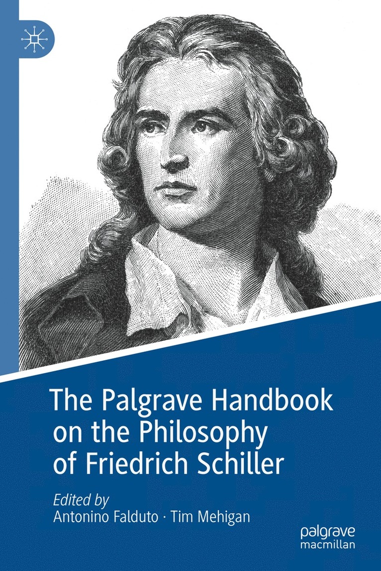 Palgrave Handbook on the Philosophy of Friedrich Schiller