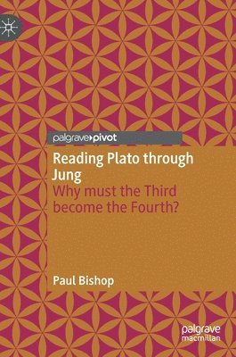 Paul Bishop - Reading Plato through Jung, Inbunden