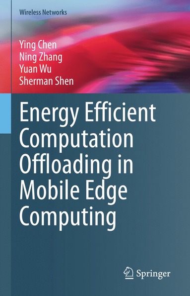 bokomslag Energy Efficient Computation Offloading in Mobile Edge Computing