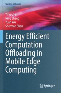 bokomslag Energy Efficient Computation Offloading in Mobile Edge Computing