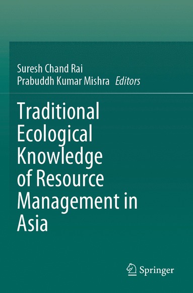 bokomslag Traditional Ecological Knowledge of Resource Management in Asia