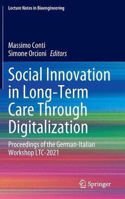 Massimo Conti, Simone Orcioni - Social Innovation in Long-Term Care Through Digitalization, Inbunden