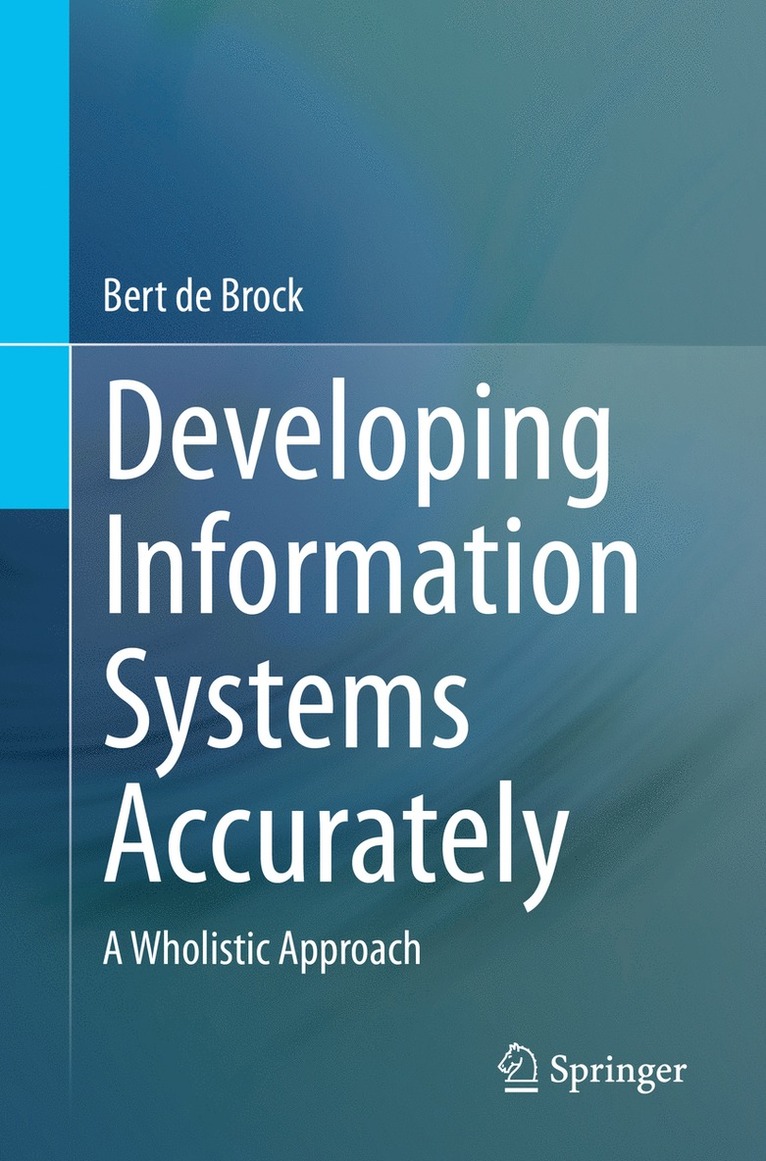 Bert de Brock - Developing Information Systems Accurately, Häftad