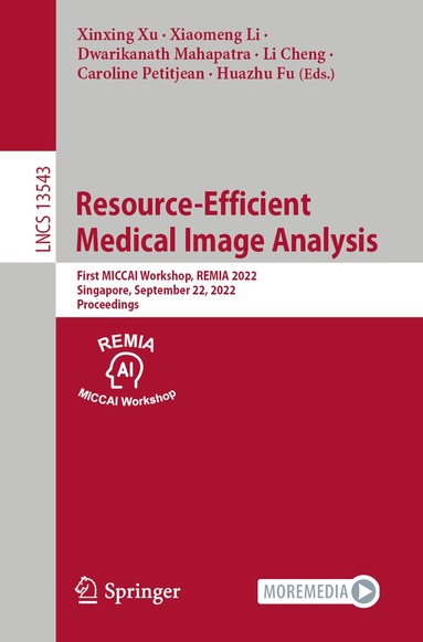Xinxing Xu, Xiaomeng Li, Dwarikanath Mahapatra, Li Cheng, Caroline Petitjean, Huazhu Fu - Resource-Efficient Medical Image Analysis, Häftad