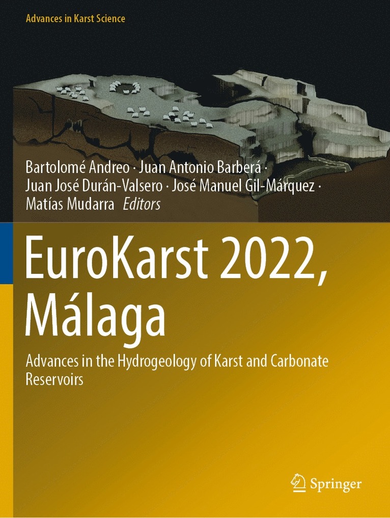 Bartolomé Andreo, Juan Antonio Barberá, Juan José Durán-Valsero, José Manuel Gil-Márquez, Matías Mudarra, Bartolome Andreo, Juan Antonio Barbera, Juan Jose Duran-Valsero, Jose Manuel Gil-Marquez, Matias Mudarra - EuroKarst 2022, Málaga, Häftad