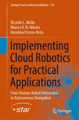 bokomslag Implementing Cloud Robotics for Practical Applications