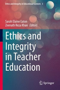 bokomslag Ethics and Integrity in Teacher Education