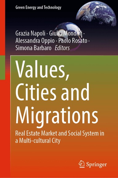 Grazia Napoli, Giulio Mondini, Alessandra Oppio, Paolo Rosato, Simona Barbaro - Values, Cities and Migrations, Inbunden