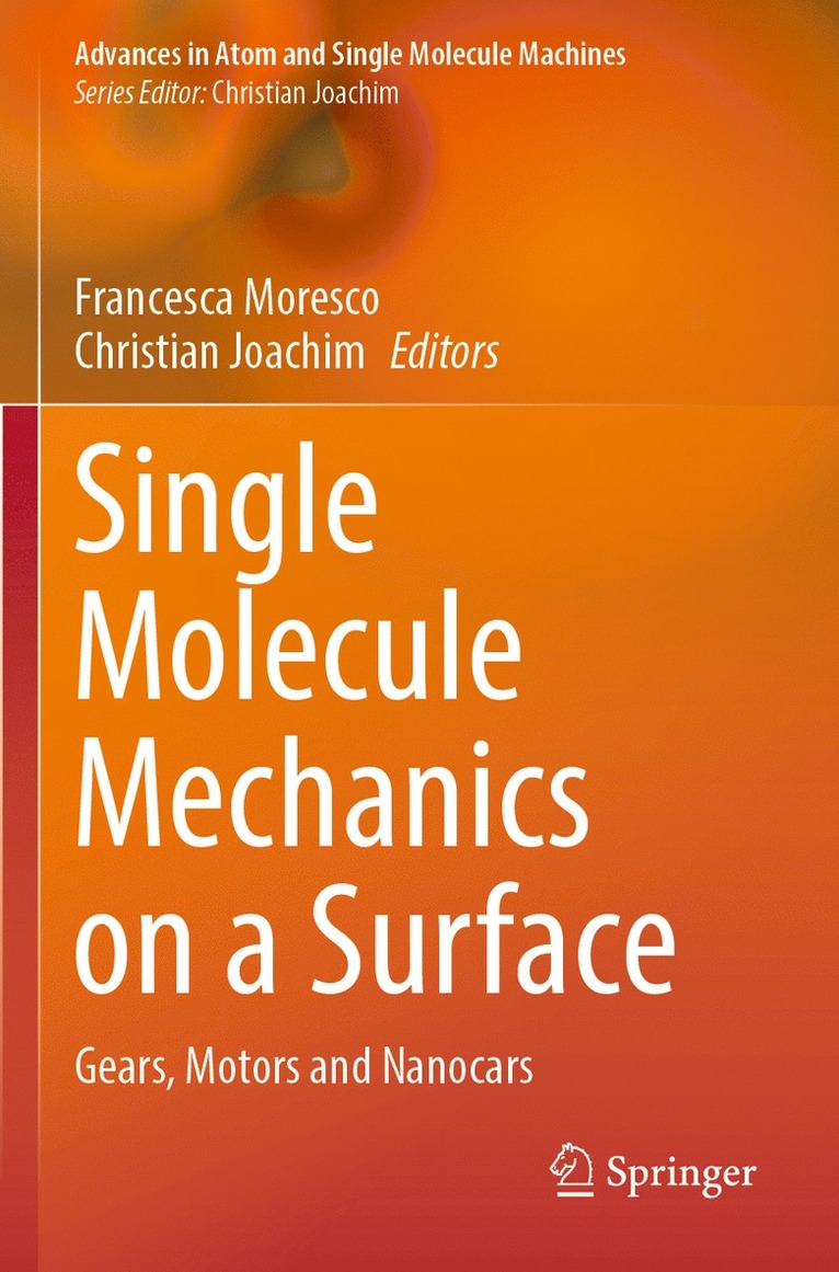Francesca Moresco, Christian Joachim - Single Molecule Mechanics on a Surface, Häftad