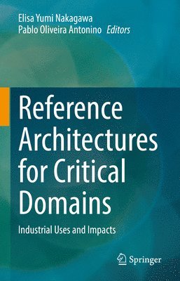 Reference Architectures for Critical Domains 1