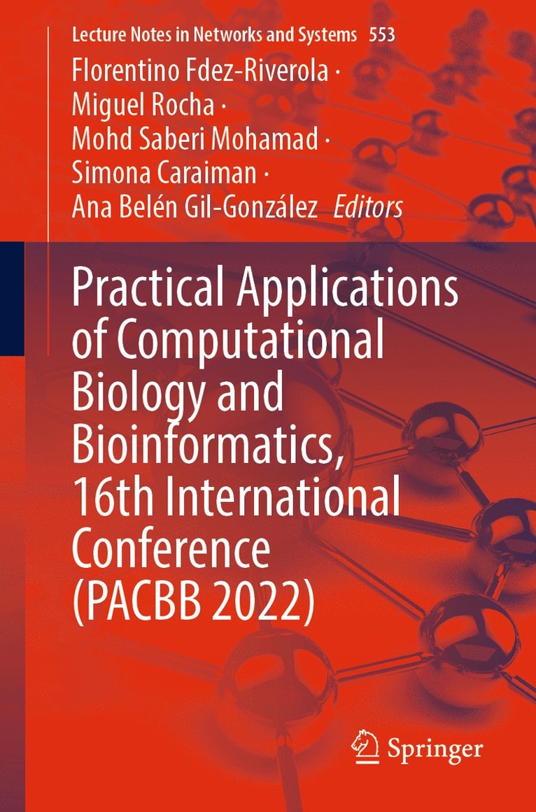 Florentino Fdez-Riverola, Miguel Rocha, Mohd Saberi Mohamad, Simona Caraiman, Ana Belén Gil-González, Ana Belen Gil-Gonzalez - Practical Applications of Computational Biology and Bioinformatics, 16th International Conference (PACBB 2022), Häftad