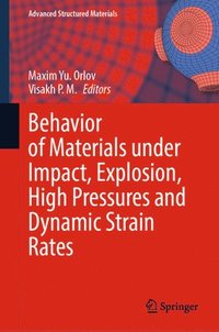 bokomslag Behavior of Materials under Impact, Explosion, High Pressures and Dynamic Strain Rates