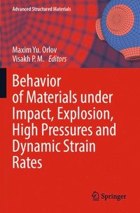 bokomslag Behavior of Materials under Impact, Explosion, High Pressures and Dynamic Strain Rates