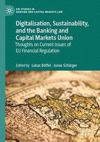 bokomslag Digitalisation, Sustainability, and the Banking and Capital Markets Union